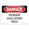 Signmission Safety Sign, OSHA Danger, 3.5" Height, Primary Evacuation Area, Landscape OS-DS-D-35-L-2329 - alternate 1